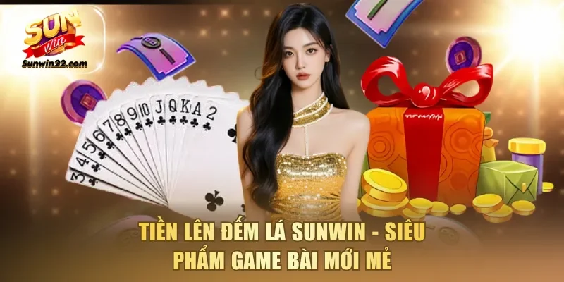 Tiến Lên Đếm Lá Sunwin
